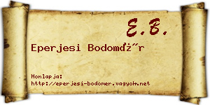 Eperjesi Bodomér névjegykártya